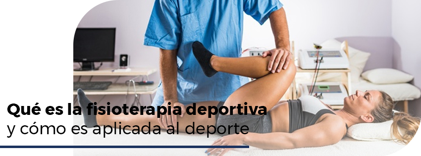 Que es la fisioterapia deportiva y como es aplicada al deporte