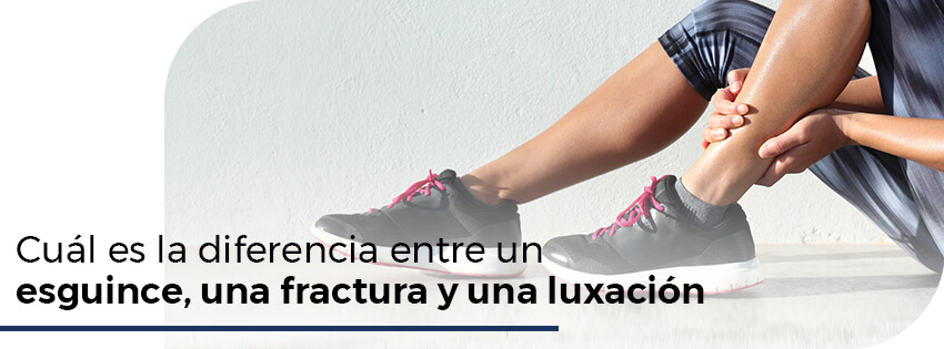 cual es la diferencia entre un esguince una fractura y una luxación