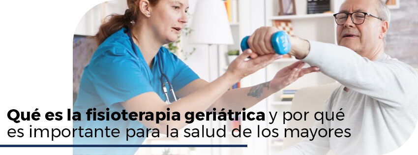 que es la fisioterapia geriatrica