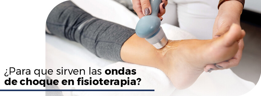 para que sirven las ondas de choque en fisioterapia